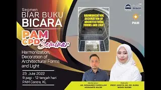 HARMONIZATION, DECORATION OF ARCHITECTURAL FORMS AND LIGHT | Prof. Madya Ar. Dr. Elina Mohd Husini