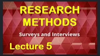 Week 5 Lecture: Surveys and Interviews