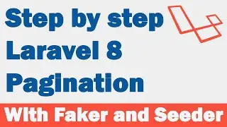 Step by step Laravel 8 Pagination with Faker and Seeder