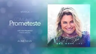 Como Prometestes | Aline Silva (Versão 