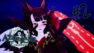 Akagi joins the team! | Azur Lane Crosswave Ep 2 | Azur Lane