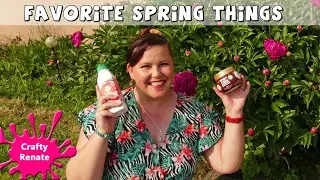 Spring Favorites 2021