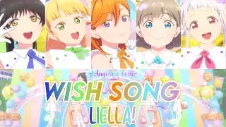 Love Live! Superstar!! - Liella!「Wish Song」[SHORT+LYRICS]