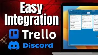 How to Connect Trello To Discord   Easy Integration Tutorial