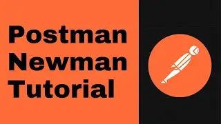 Postman Newman Api Testing Tutorial | The TechFlow