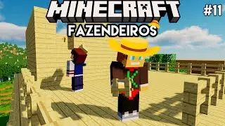 TERMINANDO A CASA - Minecraft Fazendeiros #11