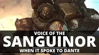 THE VOICE OF THE SANGUINOR! IT'S MESSAGE TO DANTE