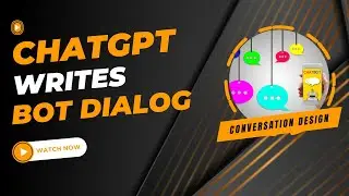 Craft Engaging Chatbot Dialog with ChatGPT: A Step-By-Step Conversation Design Guide