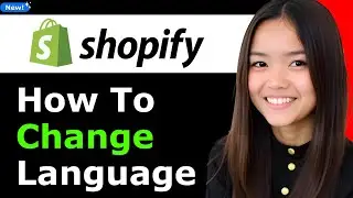 How to Change Language on Shopify Admin 2026 (Step By Step)