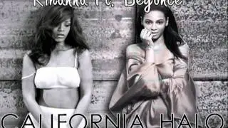Rihanna Ft. Beyoncé - California Halo [MASH UP] it will rain we found love