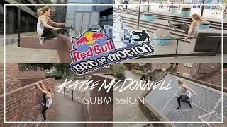 Katie McDonnell | Red Bull Art of Motion Submission | 2016