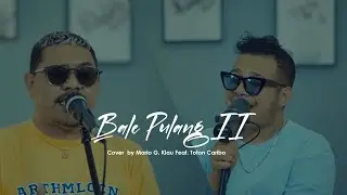 BALE PULANG II - Mario G. Klau Feat. TOTON CARIBO | Live Cover [LOAD LINE MUSIC]