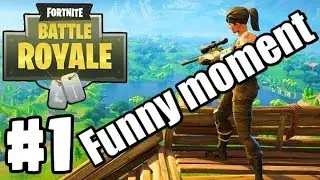 Fortnite - Funny moment  #1