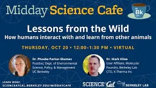 Midday Science Cafe - Lessons from the Wild: How humans interact with and learn from other animals