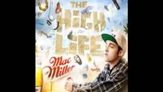 Class President - Mac Miller (The High Life)