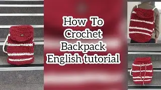 DIY  Crochet Backpack with T-shirt Yarn
