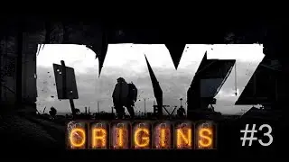 DayZ Origins - #3 [HD|DE] - sterben in seven? check!