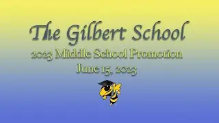 The Gilbert School's 2023 Middle School Promotion