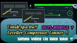 Untuk Apa Effect Compressor, Limiter, Leveller Di FL Studio Mobile Dan Cara Menggunakanya