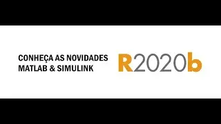 Nova versão! MATLAB e Simulink R2020b