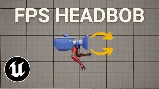 Realistic Headbob Camera Shakes for First Person | Unreal Engine 5 | First Person Locomotion