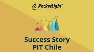 PacketLight - PIT Chile Success Story