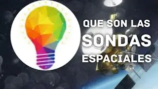 💡DI ¿Qué es una SONDA ESPACIAL?