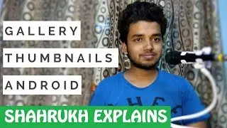 Android Gallery Thumbnails Explained | Hindi