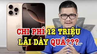 Tư vấn điện thoại: iPhone 16 Pro Max chỉ có 12 triệu tiền chi phí sản xuất?