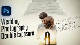 Wedding Photography Double Exposure Effect | BEST Photoshop Tutorial