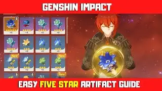 GENSHIN IMPACT | EASY 5 STAR ARTIFACT GUIDE