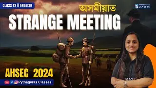 Strange Meeting by Wilfred Owen | Class 12 Alternative English | | Poem Analysis & Summary