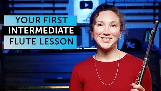 FIRST FLUTE LESSON BACK FROM A HIATUS OR LONG BREAK | THE FLUTE CHANNEL 