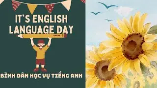 lUYỆN DỊCH TIẾNG ANH BÀI 18 | BÌNH DÂN HỌC VỤ TIẾNG ANH 