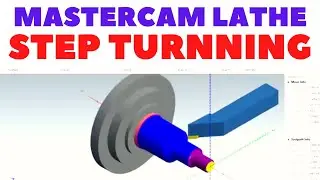 MASTERCAM PROGRAMMING || STEP TURNNING PROGRAM || MASTERCAM TURNNING || MASTERCAM LATHE PROGRAMMING