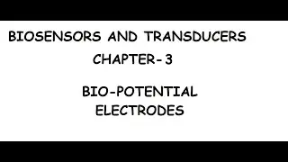 Biosensors and Transducers || Biopotential Electrodes || Lecture 3( English)