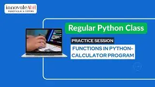 Practice Session #2 from Our Regular Python Class |Functions in Python |Calculator Program in Python