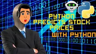 Python Predicts Stock/Shares Prices | Bien Coder | Bhavik Khawale