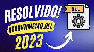 COMO RESOLVER O ERRO Vcruntime140.dll em 2023!