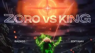 [4k] Zoro vs King - One Piece  (Amv/Edit)