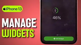 Add, Edit & Delete Widgets — iPhone 13 Tutorial