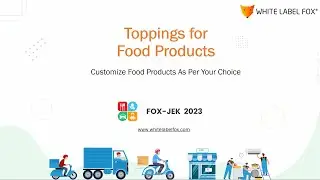 Food Toppings | How Store Owners Add Product With Multiple Topping Options - White Label Fox