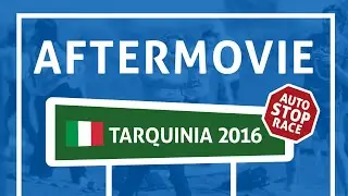 Auto Stop Race Tarquinia 2016 Official Aftermovie