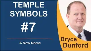 Bryce on Temple Symbols | Ep 7 A New Name