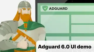 Adguard 6.0 UI demo