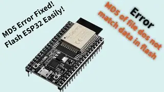 ESP32 MD5 Error Fixed! | Step-by-Step Guide to Flash ESP32 with Flash Tool