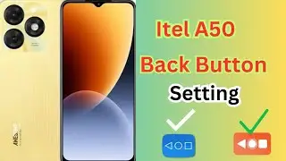 Itel A50 Navigation Bar | Itel A667L Back Button Setting | Itel A667L Navigation Buttons Change