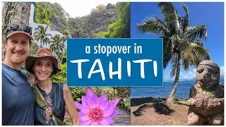 Tahiti - Why not? An unplanned trip to French Polynesia! Travel Vlog