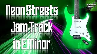 Neon Streets Jam Track in E Minor 🎸 Guitar Backing Track