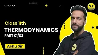 Thermodynamics-1 One Shot Lecture for 11th Class with Ashu sir | Science and Fun 11th 12th